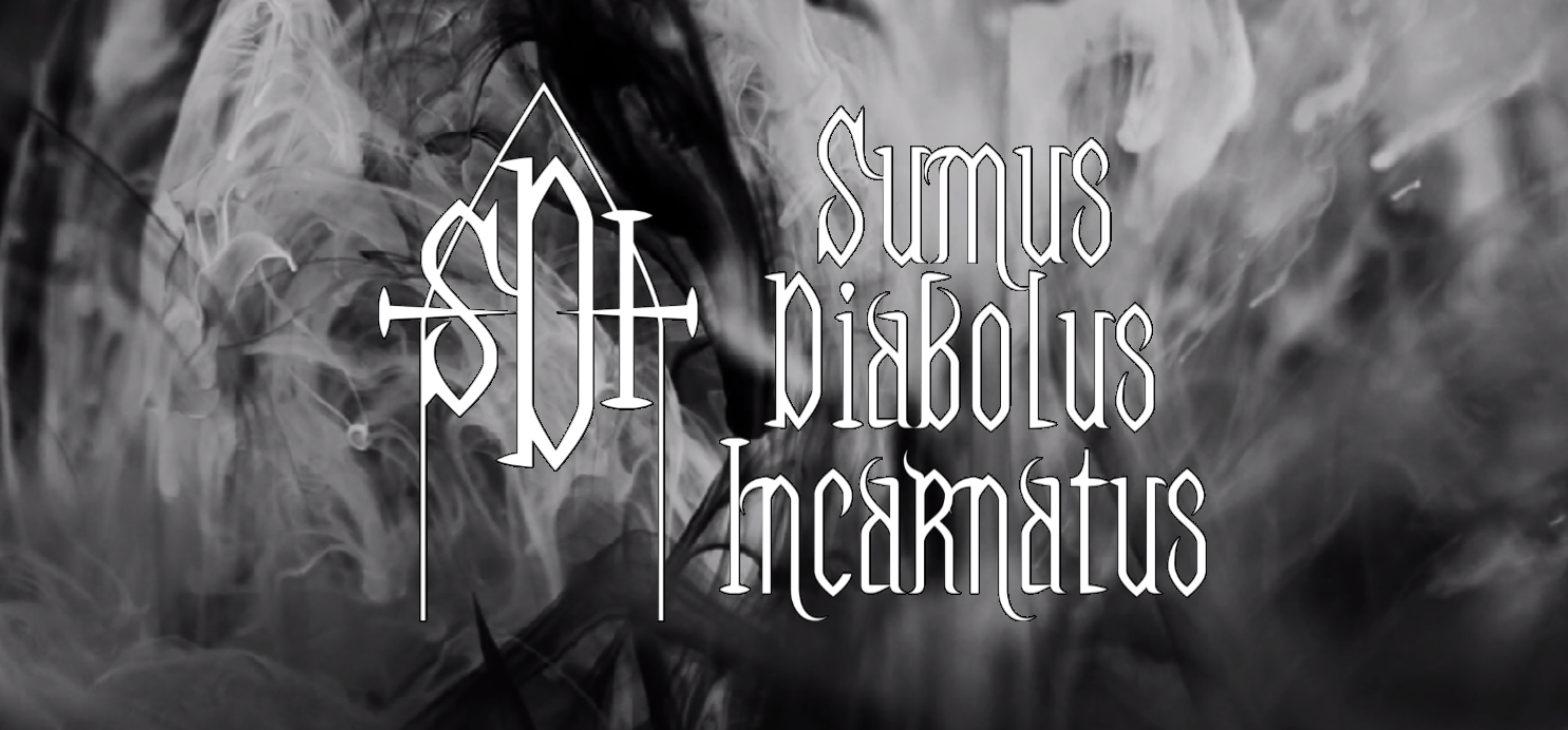 SUMUS DIABOLUS INCARNATUS